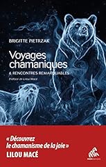 Voyages chamaniques rencontres d'occasion  Livré partout en France