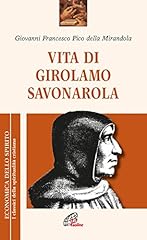 Vita girolamo savonarola usato  Spedito ovunque in Italia 