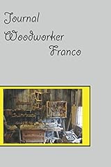 Journal woodworker Franco: what make the differnce for sale  Delivered anywhere in USA 
