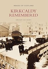 Kirkcaldy remembered images for sale  Delivered anywhere in UK