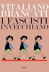Fascisti invecchiano usato  Spedito ovunque in Italia 