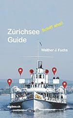 Zürichsee guide schiff gebraucht kaufen  Wird an jeden Ort in Deutschland