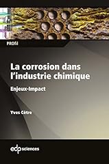 Corrosion industrie chimique d'occasion  Livré partout en Belgiqu