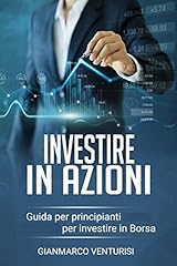 Investire in Azioni: Guida per Principianti per Investire in Borsa, usato usato  Spedito ovunque in Italia 