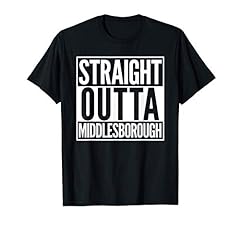 Straight outta middlesborough for sale  Delivered anywhere in UK