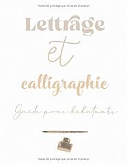 Lettrage calligraphie guide d'occasion  Livré partout en France