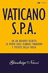 Vaticano S.p.A. Da un archivio segreto la verità sugli scandali finanziari e politici della Chiesa usato  Spedito ovunque in Italia 