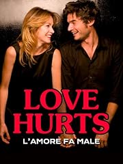 Love hurts amore usato  Spedito ovunque in Italia 