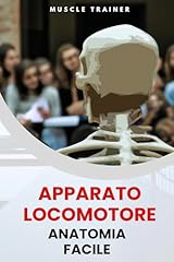 Apparato locomotore anatomia usato  Spedito ovunque in Italia 