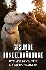 Gesunde hundeernährung welpen gebraucht kaufen  Wird an jeden Ort in Deutschland