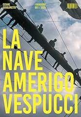 Nave amerigo vespucci usato  Spedito ovunque in Italia 
