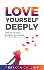 Love Yourself Deeply: Self-Love For Women, Recognize for sale  Delivered anywhere in USA 