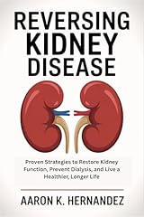 Reversing kidney disease for sale  Delivered anywhere in USA 