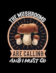 Mushrooms calling collecting for sale  Delivered anywhere in USA 