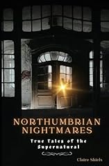 Northumbrian nightmares true for sale  Delivered anywhere in UK