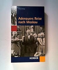 Adenauers reise moskau gebraucht kaufen  Wird an jeden Ort in Deutschland