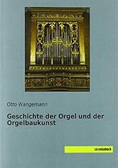 Geschichte rgel rgelbaukunst gebraucht kaufen  Wird an jeden Ort in Deutschland