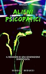 Alieni psicopatici romanzo usato  Spedito ovunque in Italia 