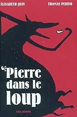 Pierre loup quin. d'occasion  Livré partout en France