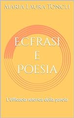 Ecfrasi poesia efficacia usato  Spedito ovunque in Italia 