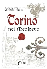 Torino nel medioevo usato  Spedito ovunque in Italia 