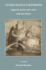 Liguria magica misteriosa usato  Spedito ovunque in Italia 