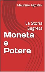 Moneta potere storia usato  Spedito ovunque in Italia 