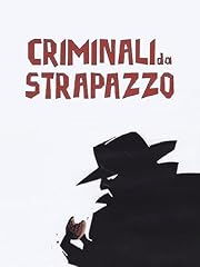 Criminali strapazzo usato  Spedito ovunque in Italia 