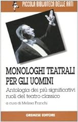 Monologhi teatrali per usato  Spedito ovunque in Italia 