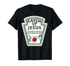 Catchup jesus shirt for sale  Delivered anywhere in USA 