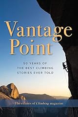 Vantage Point: 50 Years of the Best Climbing Stories for sale  Delivered anywhere in USA 