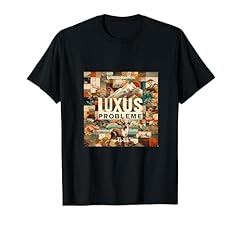 Luxus probleme shirt gebraucht kaufen  Wird an jeden Ort in Deutschland