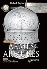 Armes armures xiiie d'occasion  Livré partout en Belgiqu