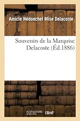 Souvenirs marquise delacoste d'occasion  Livré partout en France