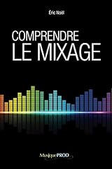 Comprendre mixage édition d'occasion  Livré partout en France
