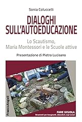 Dialoghi sull autoeducazione. usato  Spedito ovunque in Italia 