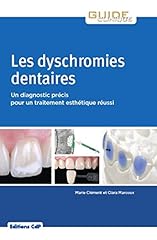 Dyschromies dentaires diagnost d'occasion  Livré partout en France