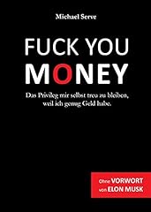 Fuck you money gebraucht kaufen  Wird an jeden Ort in Deutschland