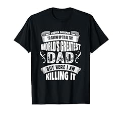 Greatest dad tshirt for sale  Delivered anywhere in USA 