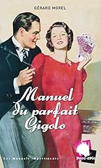 Manuel parfait gigolo d'occasion  Livré partout en France