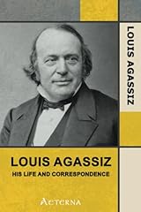 Louis agassiz life for sale  Delivered anywhere in USA 