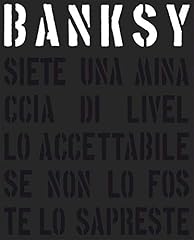 Banksy. siete una usato  Spedito ovunque in Italia 