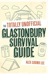 Totally unofficial glastonbury for sale  Delivered anywhere in UK