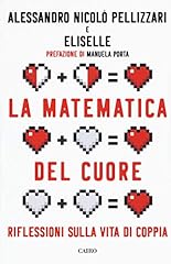 Matematica del cuore. usato  Spedito ovunque in Italia 