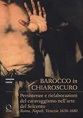 Barocco chiaroscuro. persisten usato  Spedito ovunque in Italia 