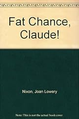 Fat chance claude for sale  Delivered anywhere in USA 