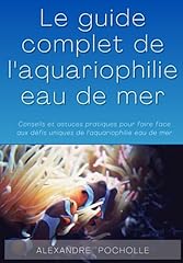 Guide complet aquariophilie d'occasion  Livré partout en France