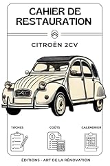 Cahier restauration 2cv d'occasion  Livré partout en France
