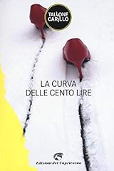La curva delle Cento Lire (Lola Vol. 3) usato  Spedito ovunque in Italia 