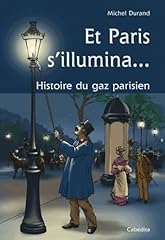 Paris illumina... histoire d'occasion  Livré partout en Belgiqu
